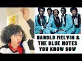HAROLD MELVIN AND THE BLUE NOTES - YOU KNOW HOW TO MAKE ME FEEL | REACTION