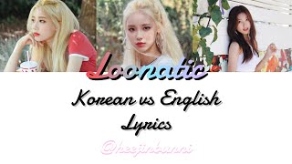 Korean VS English &quot;Loonatic&quot; By Odd Eye Circle (Eng. Audio)