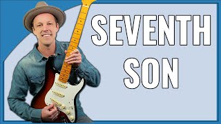 The Seventh Son Guitar Lesson (Willie Dixon)
