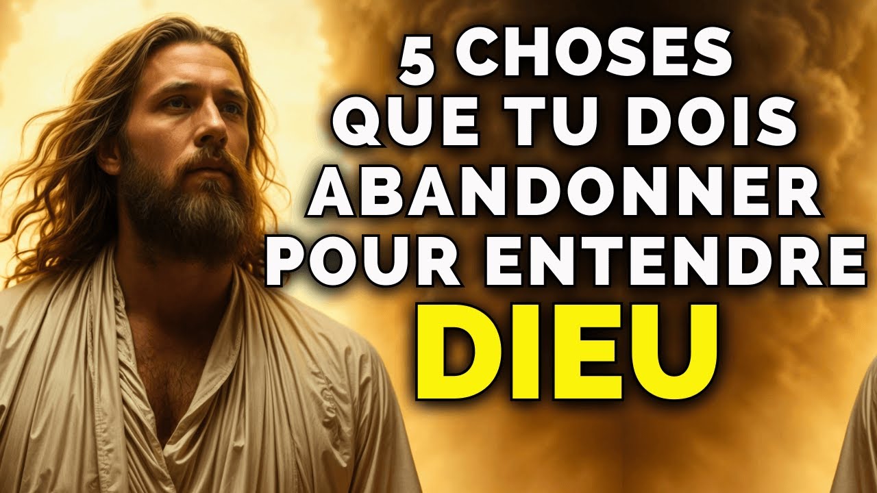 5 CHOSES QUE LES ÉLUS DOIVENT ABANDONNER POUR ENTENDRE DIEU CLAIREMENT