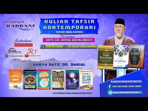 Kuliah Tafsir Kontemporari Dato' Dr. Danial Zainal Abidin (5:55) [26 JULAI 2020]