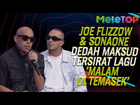 Joe Flizzow & SonaOne DEDAH Maksud Tersirat Lagu ‘Malam Di Temasek’ | MeleTOP | Nabil & Elly