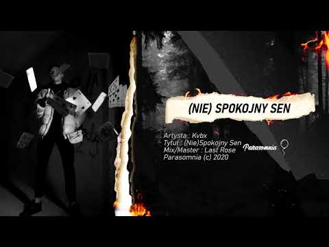 KVBX - (NIE)SPOKOJNY SEN