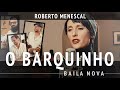 Baila Nova - O Barquinho - (Bossa Nova Classics) Quarantine Series #17
