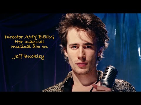 Amy Berg on Jeff Buckley documentary, Westdoc