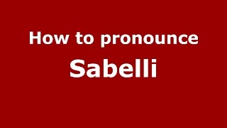 How to pronounce Sabelli