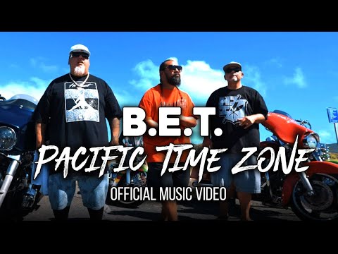 Big Every time B.E.T -  Pacific Time Zone Official Music Video (Extend Version)