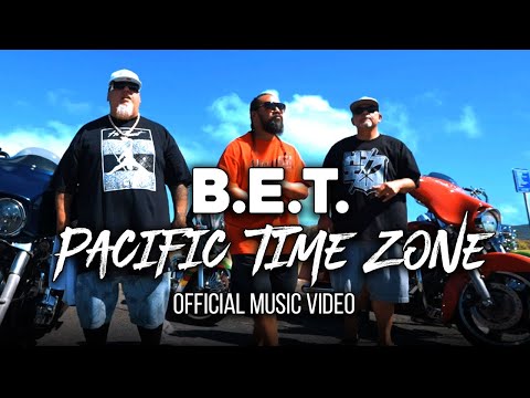 Big Every time B.E.T -  Pacific Time Zone (Official Music Video) (Extend Version)