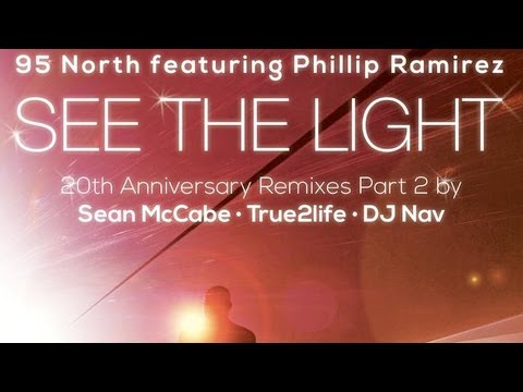 95 North feat. Phillip Ramirez - See The Light (Sean McCabe Remix)