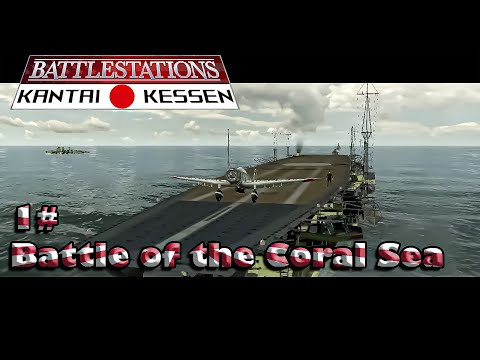 Battlestations Pacific Kantai Kessen ESMP #1: Battle of the Coral Sea