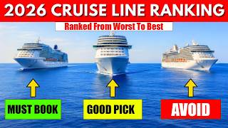 Which cruise line to choose in 2026 | Ranked from worst to best.