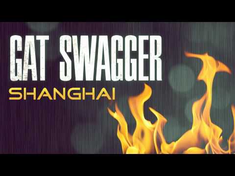 Gat Swagger - SHANGHAI (6 Foot 7 Foot Remix)