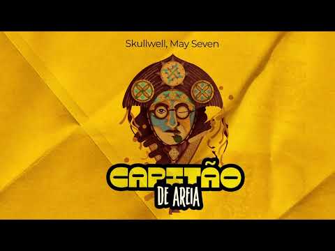 Skullwell, May Seven - Capitão de Areia (Remix)