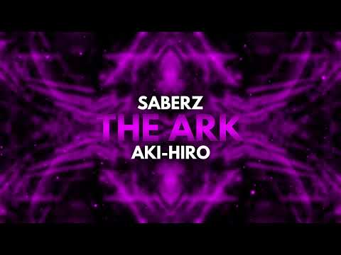 SaberZ x AKI-HIRO - The Ark