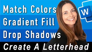 How to Match Colors, Adjust Gradient Fill & Add Drop Shadows - Creating Letterhead in Word 2 of 4