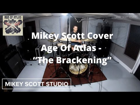 🥁 Mikey Scott | Drum Cover - Age Of Atlas “The Brackening” (From Of Tongue & Tide, Of Flame & Honey)