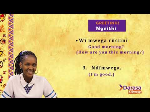 Kikuyu greetings   Darasa Kikwetu