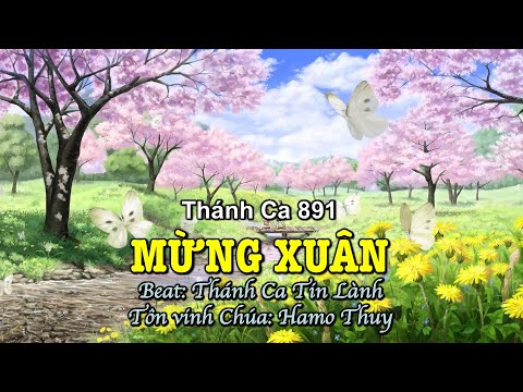 891 Mừng Xuân - Hamo Thuy