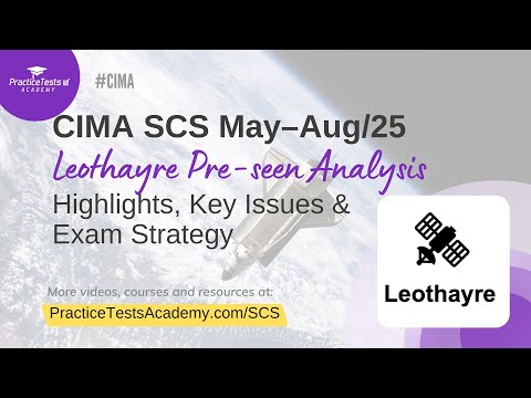CIMA SCS Leothayre Full Pre-Seen Analysis | Key Issues & Exam Strategy