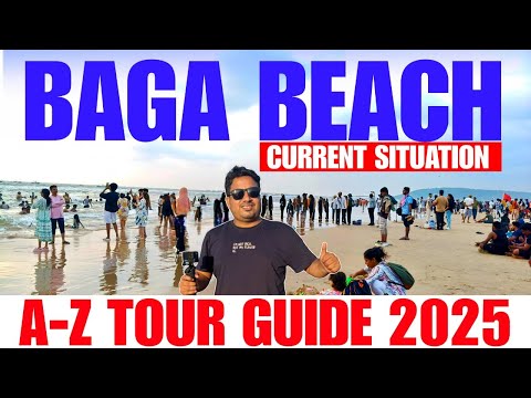Baga Beach Current Situation 2025 | A-Z Tour Guide | Goa Tour Plan Guide | Goa Trip | Safar Vlog
