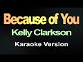 Because Of You Kelly Clarkson Karaoke Version