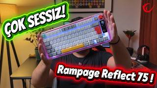 Bu Kadar Sessiz Bir Klavye Mümkün mü? Rampage Reflect 75 İncelemesi !