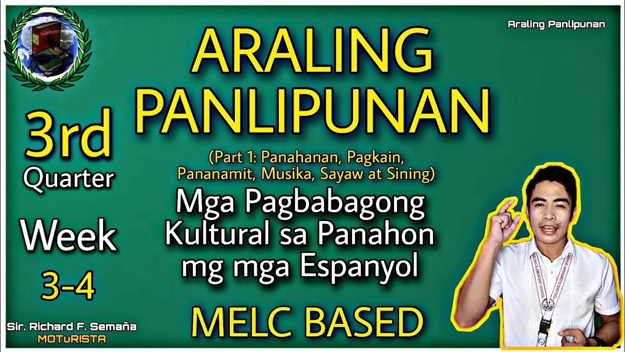 AP 5: Quarter 3 Mga Pagbabagong Kultural sa Panahon ng mga Espanyol | Part 1