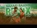 Pushpa Saami Saami Remix Allu Arjun Rashmika Mandanna DJ Salman DSP Sukumar