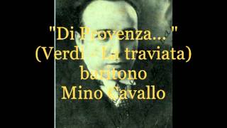 Cavallo Mino, Di Provenza Verdi La traviata