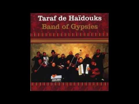 Taraf de Haïdouks - Barza nachlea a pai, arachlieape la Ciorai