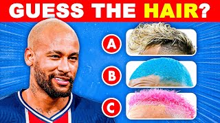 GUESS THE HAIR OF THE FOOTBALL PLAYER | FOOTBALL QUIZ 2024