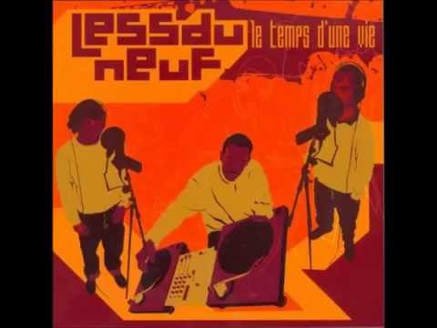 LESS' DU NEUF - Le temps d'une vie entière (2001) ♫ Dj Ol'Tenzano