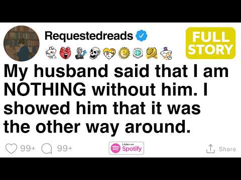 My husband said that I am NOTHING without him. [FULL STORY]
