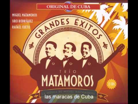 las maracas de Cuba - trio matamoros