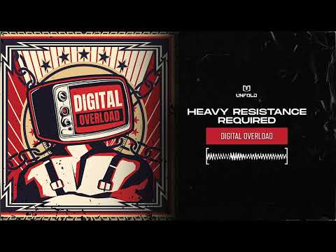 Heavy Resistance & Required - Digital Overload