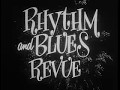 Rhythm and Blues Revue (1955)