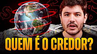 Se todos os países estão endividados, quem é o credor?