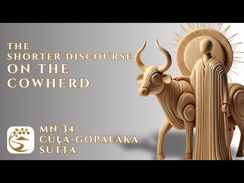 MN 34: Cūḷagopālaka Sutta - Māra’s Stream & Crossing the Flood to Final Safety | 10-Minute Majjhima
