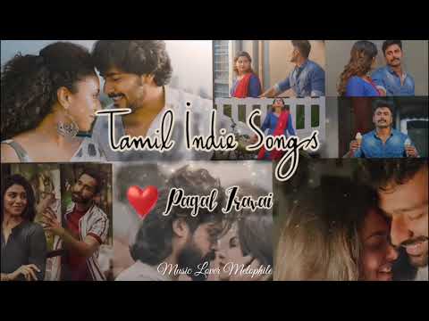 Tamil Indie Songs || Tamil Album Songs || Jukebox Vol-1 ❣️❣️❣️