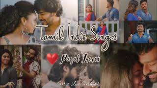 Tamil Indie Songs  Tamil Album Songs  Jukebox Vol-