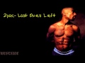 2pac Last Ones Left (mp3) 