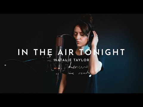 In The Air Tonight - Natalie Taylor