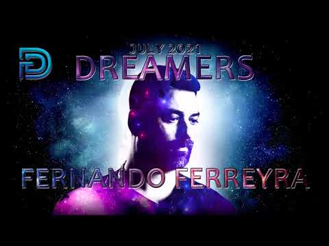 Fernando Ferreyra - Dreamers July 2021