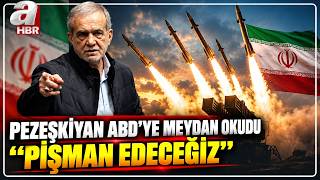 Pezeşkiyan'dan ABD'ye: Pişman Edeceğiz | A Haber