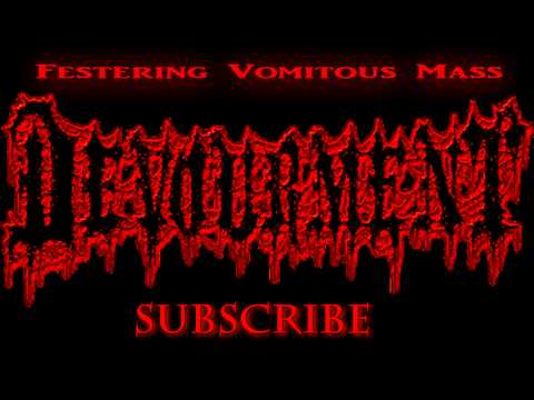 Devourment-  Festering Vomitous Mass