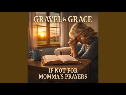 Thumbnail for If Not for Momma's Prayers video