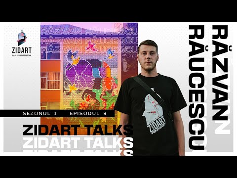 ZIDART TALKS Ep. 9 - Răzvan Răucescu
