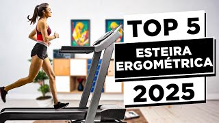 ????As 5 Melhores ESTEIRA ERGOMÉTRICA Para Comprar em 2025