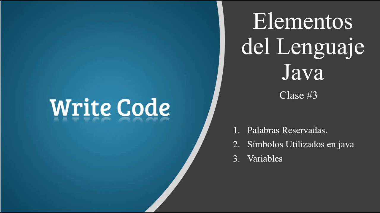 Curso de Java Clase# 3: Elementos del Lenguaje Java