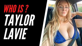 Who Is TAYLOR LAVIE (tayylavie)  Biography, Age, Height and Net Worth